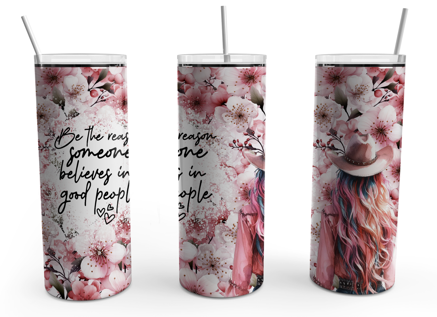 Be the reason cowgirl cherry blossom 20oz design