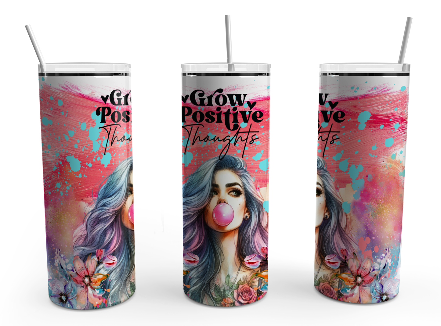 Grow Positive Thoughts 20oz Design