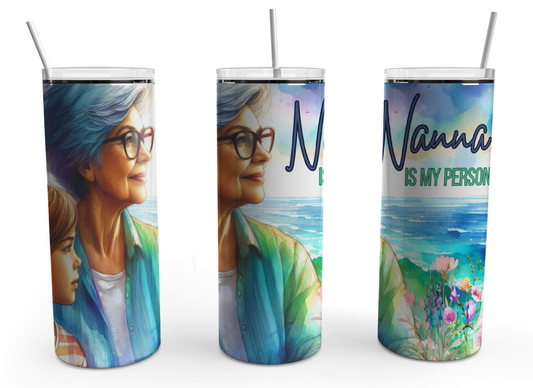 Nanna is my Person 20oz Design