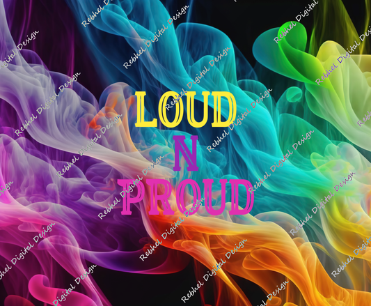 Loud N Proud